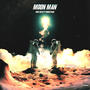 Moon Man (Explicit)