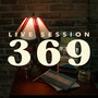 369 Live Session