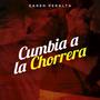 Cumbia A La Chorrera