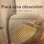 Para una obsesión (Per pianoforte solo, Concorso internazionale di Composizione 