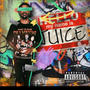 Hello, My Name is Juice (Explicit)