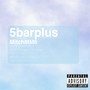 5barplus