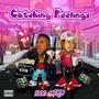 Catching Feelings (feat. FMB) [Explicit]