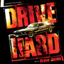 Drive Hard (Original Motion Picture Soundtrack)