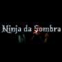 Ninja da Sombra