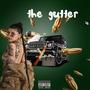 The Gutter (Explicit)