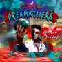 Beware of Dreamkillers (Explicit)