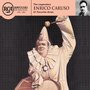 The Legendary Enrico Caruso