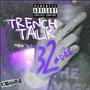 Trench Talk Reloaded (Explicit)