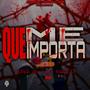 Que me importa ANUEL,YAILIN, FEID & KAROL (feat. LA INQUIETA RD)