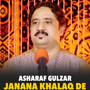 Janana Khalaq De