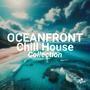 Oceanfront Chill House Collection