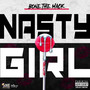 Nasty Girl (Remix) [Explicit]