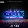 IN THE CLUB (feat. COOL NATION ORIGINALS) [Explicit]