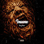 Insane (Explicit)