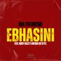 Ebhasini (feat. Kiddy kozzy & Mfana we style)
