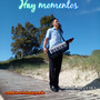 HAY MOMENTOS