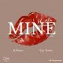 Mine (feat. Tye Town) [Remix]