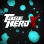 To Be Hero X