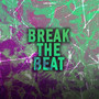 Break the Beat