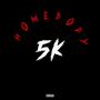 5K (Homebody) [Explicit]