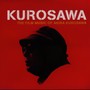 KUROSAWA~THE FILM MUSIC OF AKIRA KUROSAWA~