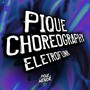 Pique Choreography (Eletrofunk) [Explicit]