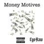 Money Motives (Explicit)