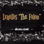 LeRellis The Felon (Explicit)