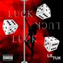 Luck (Explicit)