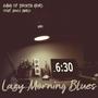 Lazy Morning Blues (feat. Bruce James)