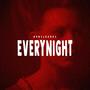 Every Night (feat. Dj Burns)