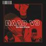 BAAD V3 (feat. Phathu) [Explicit]