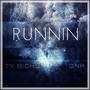 Runnin (feat. DNR) [Explicit]