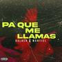 Pa que me llamas (feat. Montiel) [Explicit]