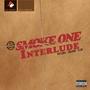 Smoke One Interlude (Explicit)