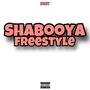 Shabooya Freestyle (Explicit)