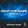Drop the Bass (Remixes)