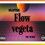 Flow Vegeta (Explicit)