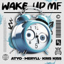 Wake Up MF (Explicit)