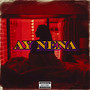 Ay Nena (Explicit)