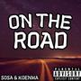 On The Road (feat. KiddZay!) [Explicit]