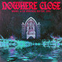 Nowhere Close (Explicit)