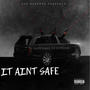 It Aint Safe (feat. Deeboyy) [Explicit]