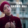 Tere Qadmo Mai