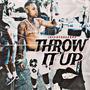 THROW IT UP (Explicit)