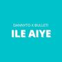 Ile Aiye (feat. Bulleti) [Explicit]