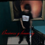 Business y Hennessy (Explicit)