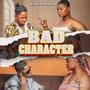 Bad Character  ((speed up))