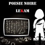 POÉSIE NOIRE (Explicit)